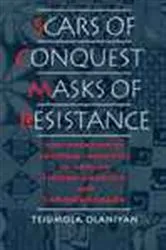Book cover of Scars of Conquest/Masks of Resistance by Tejumola Olaniyan