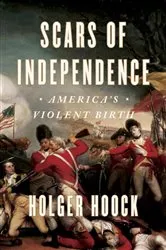 Book cover of Scars of Independence by Holger Hoock