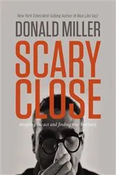 Book cover of Scary Close by Donald Miller