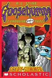 Book cover of Scary Summer (Goosebumps Graphic Novel Collection #3) by R. L. Stine