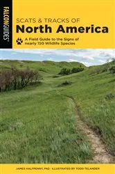 Book cover of Scats and Tracks of North America (2nd ed.) by James Halfpenny
