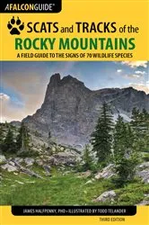 Book cover of Scats and Tracks of the Rocky Mountains (3rd ed.) by James Halfpenny