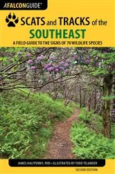 Book cover of Scats and Tracks of the Southeast (2nd ed.) by James Halfpenny