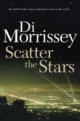 Book cover of Scatter the Stars by Di Morrissey