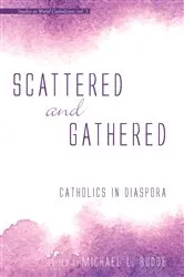 Book cover of Scattered and Gathered by Michael L. Budde