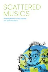Book cover of Scattered Musics by Martha I. Chew Sánchez