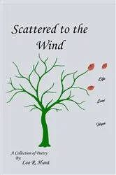 Book cover of Scattered to the Wind by Hunt, Leo , R.