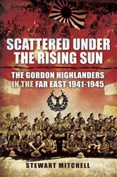 Book cover of Scattered Under the Rising Sun by Stewart Mitchell