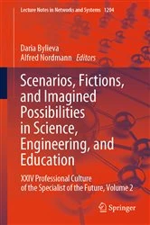 Book cover of Scenarios, Fictions, and Imagined Possibilities in Science, Engineering, and Education by Daria Bylieva