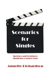 Book cover of Scenarios for Singles by Annette Richardson