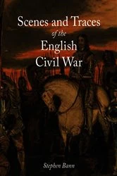 Book cover of Scenes and Traces of the English Civil War by Stephen Bann