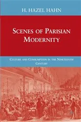 Book cover of Scenes of Parisian Modernity by H. Hahn