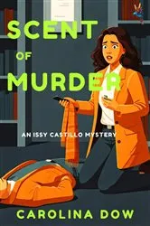 Book cover of Scent of Murder by Carolina Dow