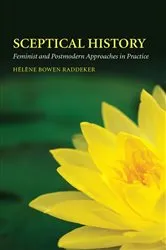 Book cover of Sceptical History by Hélène Bowen Raddeker
