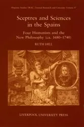 Book cover of Sceptres and Sciences in the Spains by Ruth Hill