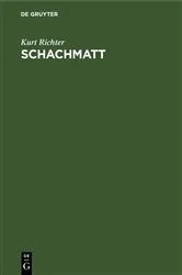 Book cover of Schachmatt (3rd ed.) by Kurt Richter