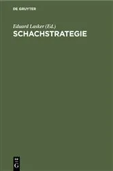 Book cover of Schachstrategie (4th ed.) by Eduard Lasker