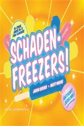 Book cover of SchadenFreezers! by Jason Kreher