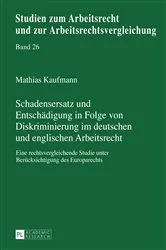 Book cover of Schadensersatz und Entschaedigung in Folge von Diskriminierung im deutschen und englischen Arbeitsrecht by Bernd Waas