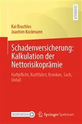 Book cover of Schadenversicherung: Kalkulation der Nettorisikoprämie by Unknown