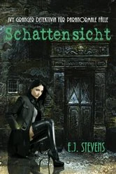 Book cover of Schattensicht by E.J. Stevens