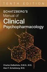 Book cover of Schatzberg's Manual of Clinical Psychopharmacology (10th ed.) by Unknown