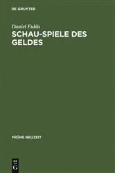 Book cover of Schau-Spiele des Geldes by Daniel Fulda