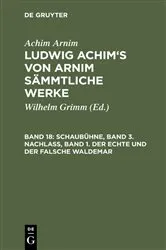 Book cover of Schaubühne, Band 3. Nachlass, Band 1. Der echte und der falsche Waldemar by Wilhelm Grimm