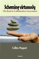 Book cover of Scheming Virtuously by Gilles Paquet