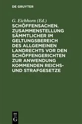 Book cover of Schöffensachen. Zusammenstellung sämmtlicher im Geltungsbereich des Allgemeinen Landrechts vor den Schöffengerichten zur Anwendung kommenden Reichs- und Strafgesetze by Unknown