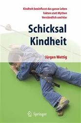 Book cover of Schicksal Kindheit by Jürgen Wettig