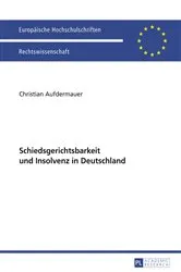 Book cover of Schiedsgerichtsbarkeit und Insolvenz in Deutschland by Unknown