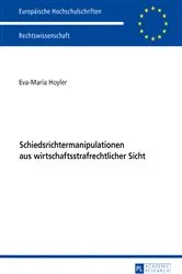 Book cover of Schiedsrichtermanipulationen aus wirtschaftsstrafrechtlicher Sicht by Eva-Maria Hoyler