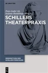 Book cover of Schillers Theaterpraxis by Peter-André Alt