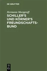 Book cover of Schiller’s und Körner’s Freundschaftsbund by Hermann Marggraff
