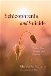 Book cover of Schizophrenia and Suicide by Marcia A. Murphy