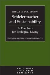 Book cover of Schleiermacher and Sustainability by Shelli M. Poe