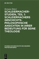 Book cover of Schleiermacher-Studien, Teil 1: Schleiermachers geschichtsphilosophische Ansichten in ihrer Bedeutung für seine Theologie by Unknown
