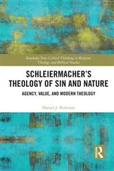 Book cover of Schleiermacher’s Theology of Sin and Nature by Daniel J. Pedersen