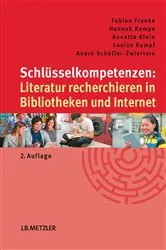 Book cover of Schlüsselkompetenzen: Literatur recherchieren in Bibliotheken und Internet (2nd ed.) by Unknown