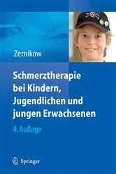 Book cover of Schmerztherapie bei Kindern, Jugendlichen und jungen Erwachsenen (4th ed.) by Boris Zernikow