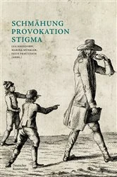 Book cover of Schmähung - Provokation - Stigma by Lea Hagedorn