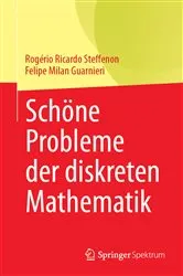 Book cover of Schöne Probleme der diskreten Mathematik by Rogério Ricardo Steffenon