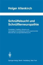 Book cover of SchnÃ¼ffelsucht und SchnÃ¼fflerneuropathie by Holger Altenkirch