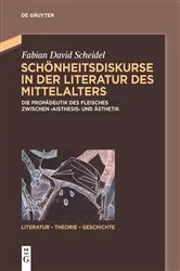 Book cover of Schönheitsdiskurse in der Literatur des Mittelalters by Fabian David Scheidel