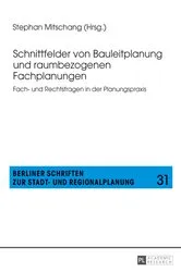 Book cover of Schnittfelder von Bauleitplanung und raumbezogenen Fachplanungen by Unknown