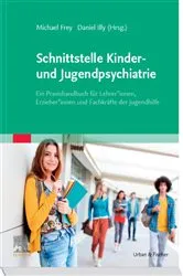 Book cover of Schnittstelle Kinder- und Jugendpsychiatrie by Michael Frey