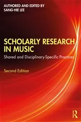 Book cover of Scholarly Research in Music (2nd ed.) by Sang-Hie Lee