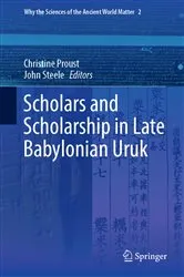 Book cover of Scholars and Scholarship in Late Babylonian Uruk by Christine Proust