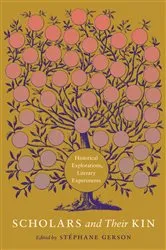 Book cover of Scholars and Their Kin by Stéphane Gerson